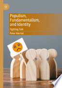 Populism, Fundamentalism, and Identity : Fighting Talk.