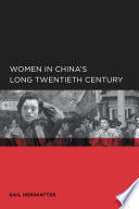 Women in China's long twentieth century /
