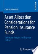 Asset allocation considerations for pension insurance funds theoretical analysis and empirical evidence /