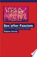 Sex after fascism : memory and morality in twentieth-century Germany /