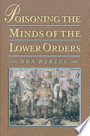 Poisoning the minds of the lower orders