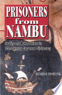 Prisoners from Nambu : reality and make-believe in seventeenth-century Japanese diplomacy /