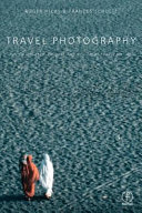Travel photography : how to research, produce, and sell great travel pictures /
