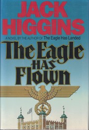 The eagle has flown : a novel /