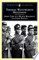 Army life in a Black regiment, and other writings /