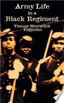 Army life in a Black regiment /