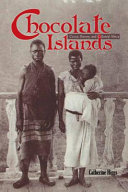 Chocolate islands : cocoa, slavery, and colonial Africa /