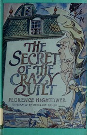 The secret of the crazy quilt /