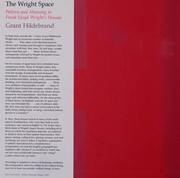 The Wright space : pattern and meaning in Frank Lloyd Wright's houses /