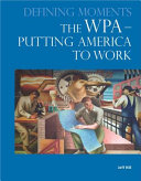 The WPA--putting America to work /