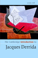 The Cambridge introduction to Jacques Derrida /