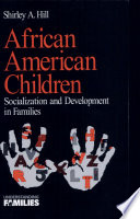 African American children : socialization and development in families /