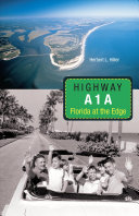 Highway A1A : Florida at the edge /