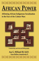 African power : affirming African indigenous socilization in the face of the culture wars /