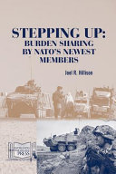 Stepping up : burden sharing by NATO's newest members /