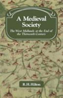 A medieval society : the West Midlands at the end of the thirteenth century /