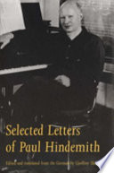 Selected letters of Paul Hindemith /