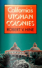 California's utopian colonies /