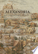 Alexandria : a Cultural and Religious Melting Pot.