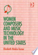 Women composers and music technology in the United States : crossing the line /