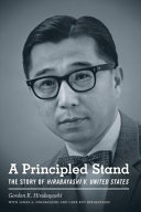 A principled stand : the story of Hirabayashi v. United States /