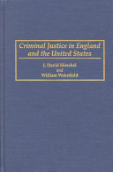 Criminal justice in England and the United States /