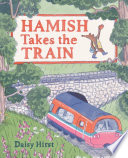 Hamish takes the train /