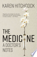 MEDICINE : a doctor's notes.