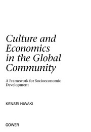 Culture and economics in the global community : a framework for socioeconomic development /