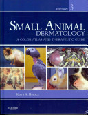 Small animal dermatology : a color atlas and therapeutic guide /