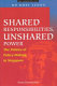 Shared responsibilities, unshared power : the politics of policy-making in Singapore /