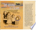 Too young to escape : a Vietnamese girl waits to be reunited with her family /
