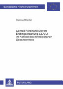 Conrad Ferdinand Meyers Erstlingserzählung Clara im Kontext des novellistischen Gesamtwerkes /