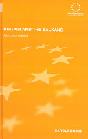 Britain and the Balkans : 1991 until the present /
