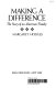 Making a difference : the story of an American family /