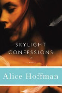 Skylight confessions /