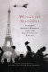 Wings of madness : Alberto Santos-Dumont and the invention of flight /