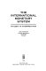 The international monetary system : an essay in interpretation /