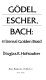 Gödel, Escher, Bach : an eternal golden braid /