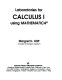 Laboratories for calculus 1 using Mathematica /