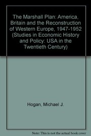 The Marshall Plan : America, Britain, and the reconstruction of Western Europe, 1947-1952 /