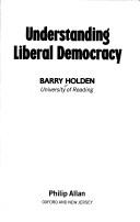 Understanding liberal democracy /