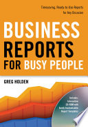 Business reports for busy people : timesaving, ready-to-use reports for any occasion /