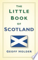 The Little Book of Scotland.