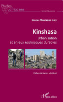 Kinshasa : urbanisation et enjeux écologiques durables /