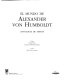 El mundo de Alexander von Humboldt : antología de textos /