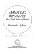 Managing diplomacy : the United States and Japan /