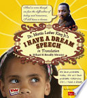 Dr. Martin Luther King Jr.'s I have a dream speech in translation : what it really means /