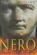 Nero : the man behind the myth /
