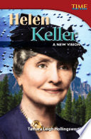 Helen Keller : a new vision /